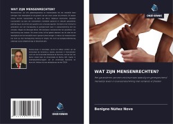 Cover-Bild zum Titel 'WAT ZIJN MENSENRECHTEN?' von 'Benigno Núñez Novo'