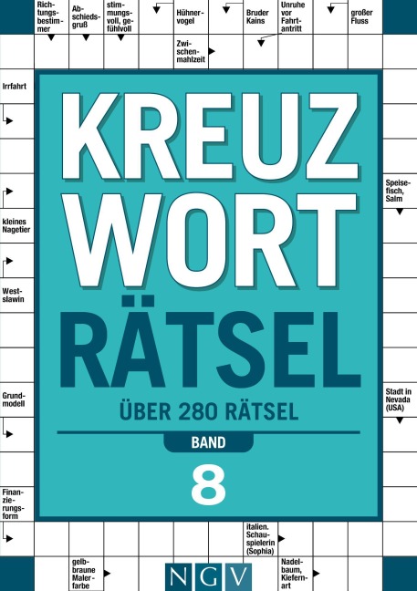 Kreuzworträtsel - Band 8 I Über 280 Rätsel für Erwachsene - 