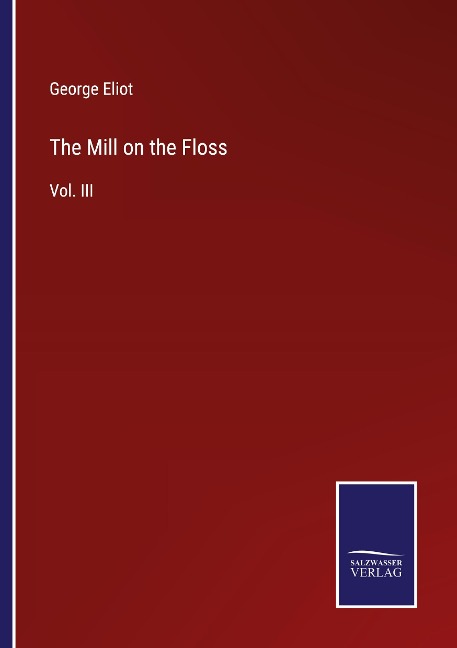 The Mill on the Floss - George Eliot