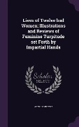 Cover-Bild zum Titel 'Lives of Twelve bad Women; Illustrations and Reviews of Feminine Turpitude set Forth by Impartial Hands' von 'Arthur Vincent'