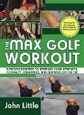 Cover-Bild zum Titel 'The Max Golf Workout' von 'John Little'
