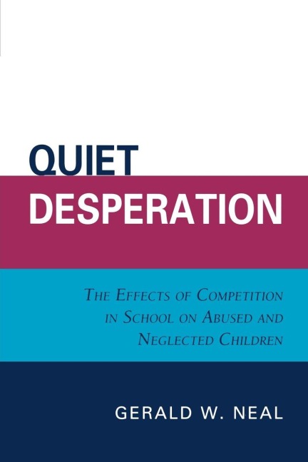 Quiet Desperation - Gerald W. Neal