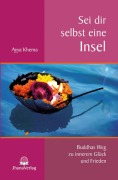 Cover-Bild zum Titel 'Sei dir selbst eine Insel' von 'Ayya Khema'