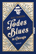 Cover-Bild zum Titel 'Todesblues in Chicago' von 'Ray Celestin'