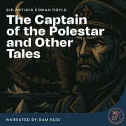 Cover-Bild zum Titel 'The Captain of the Polestar and Other Tales' von 'Arthur Conan Doyle'