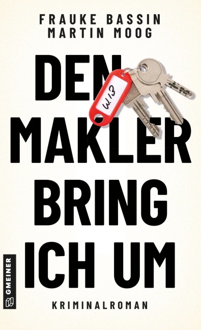 Den Makler bring ich um - Frauke Bassin, Martin Moog
