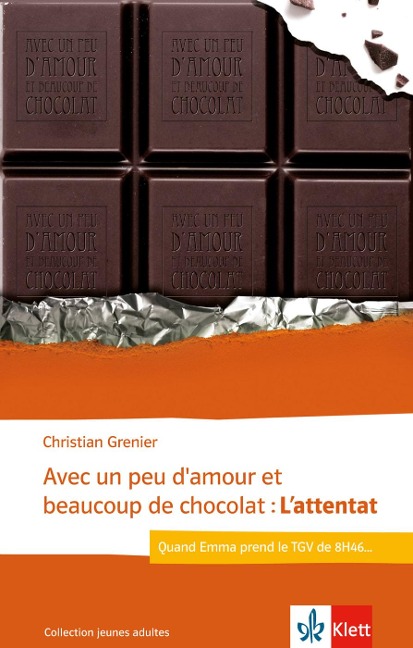 Avec un peu d'amour et beaucoup de chocolat: L'attentat - Christian Grenier
