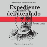 Cover-Bild zum Titel 'Expediente del atentado' von 'Alvaro Uribe'