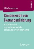 Dimensionen von Destandardisierung - Okka Zimmermann