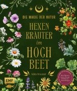 Cover-Bild zum Titel 'Die Magie der Natur: Hexenkräuter im Hochbeet' von 'Sabine Strassmair'