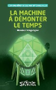 Cover-Bild zum Titel 'La machine à démonter le temps' von 'Celeguegne'