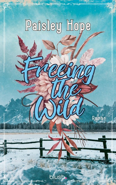 Freeing The Wild - Paisley Hope