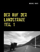 Cover-Bild zum Titel 'Der Ruf der Landstraße' von 'Michael Fauth'