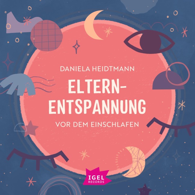 Elternentspannung vor dem Einschlafen - Daniela Heidtmann, Ralf Kiwit