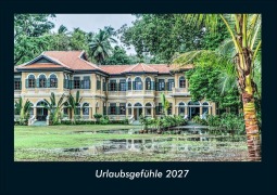 Cover-Bild zum Titel 'Urlaubsgefühle 2027 Fotokalender DIN A4' von 'Tobias Schmitt, Kevin Heber'
