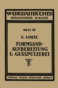 Cover-Bild zum Titel 'Formsandaufbereitung und Gußputzerei' von 'U. Lohse'