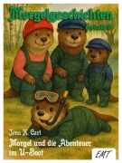 Cover-Bild zum Titel 'Morgel und die Abenteuer im U-Boot' von 'Jens K. Carl'