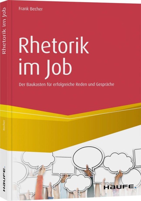 Rhetorik im Job - Frank Becher