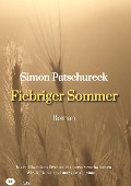 Fiebriger Sommer - Simon Patschureck