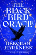 Cover-Bild zum Titel 'The Black Bird Oracle' von 'Deborah Harkness'
