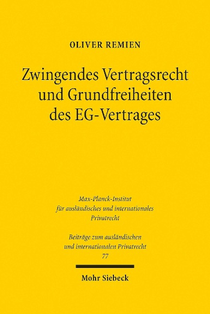 Zwingendes Vertragsrecht und Grundfreiheiten des EG-Vertrages - Oliver Remien