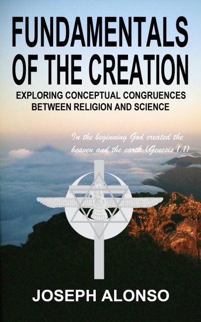 Fundamentals of the Creation - Joseph Alonso