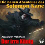 Cover-Bild zum Titel 'Die neuen Abenteuer des Solomon Kane' von 'Alexander Wohnhaas'