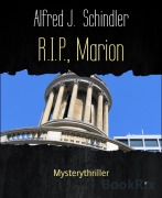 Cover-Bild zum Titel 'R.I.P., Marion' von 'Alfred J. Schindler'