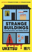 Cover-Bild zum Titel 'Strange Buildings' von 'Uketsu'