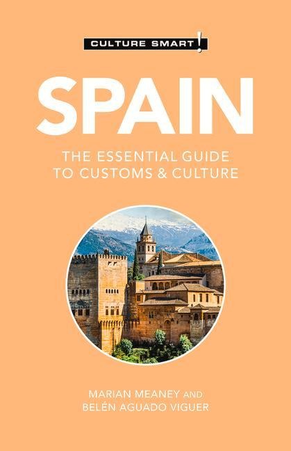 Spain - Culture Smart! - Culture Smart!, Bélen Aguado Viguer, Marian Meaney