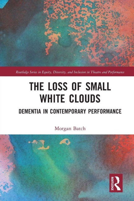 The Loss of Small White Clouds - Morgan Batch