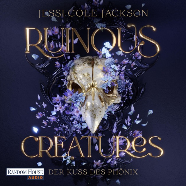 Ruinous Creatures - Der Kuss des Phönix - Jessi Cole Jackson