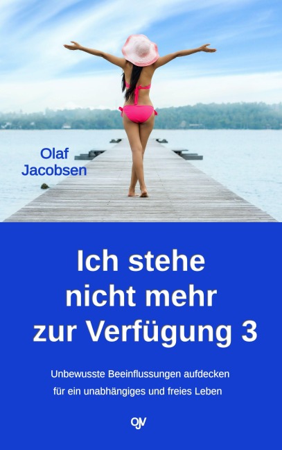 Ich stehe nicht mehr zur Verfügung 3 - Olaf Jacobsen