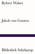 Cover-Bild zum Titel 'Jakob von Gunten' von 'Robert Walser'