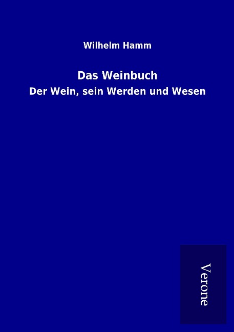 Das Weinbuch - Wilhelm Hamm