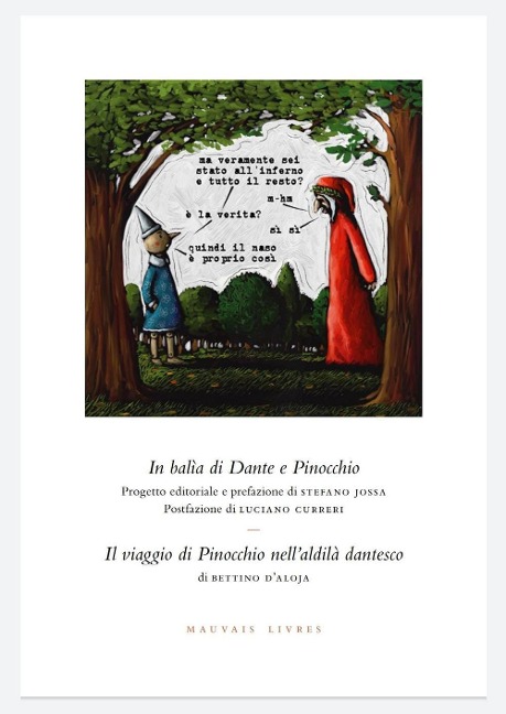 In balìa di Dante e Pinocchio. Seguito da: Il viaggio di Pinocchio nell'aldilà dantesco di Bettino d'Aloja - Stefano Jossa, Luciano Curreri