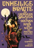 Cover-Bild zum Titel 'Unheilige Bräute der grausigen Sklaven im düstren Haus der Nacht des finstren Verlangens' von 'Neil Gaiman'