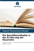 Cover-Bild zum Titel 'Die Buschfleischkette in der Ernährung der Haushalte' von 'Magnant Mukulumanya Mubonge'