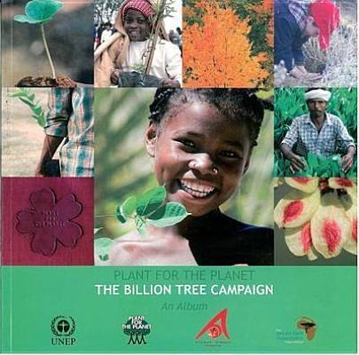 Plant for the Planet: The Billion Tree Campaign - Carole Douglis