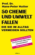 Cover-Bild zum Titel '50 Chemie- und Umweltfallen' von 'Hans-Peter Hutter'