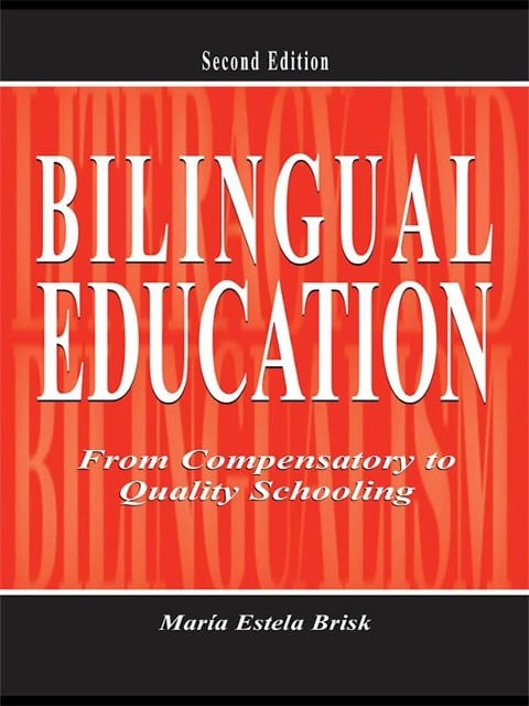 Bilingual Education - María Estela Brisk