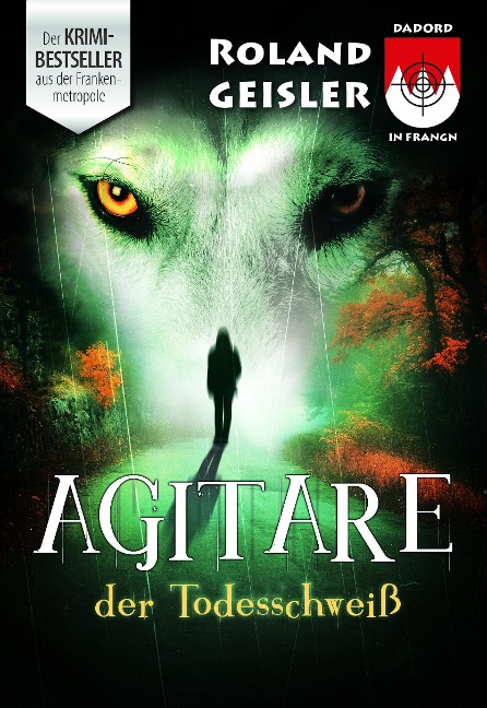 Agitare der Todesschweiß - Roland Geisler