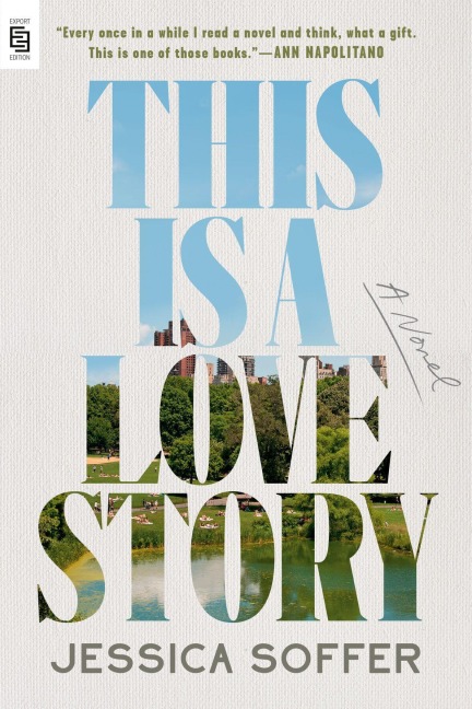 This Is a Love Story - Jessica Soffer