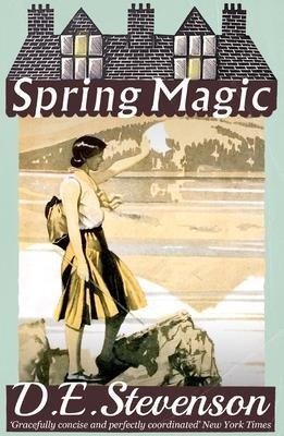 Spring Magic - D. E. Stevenson