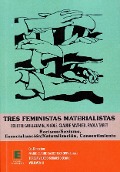 Cover-Bild zum Titel 'Tres feministas Materialistas (Volume II)' von 'Veloso Bermedo, Caloz-Tschopp'