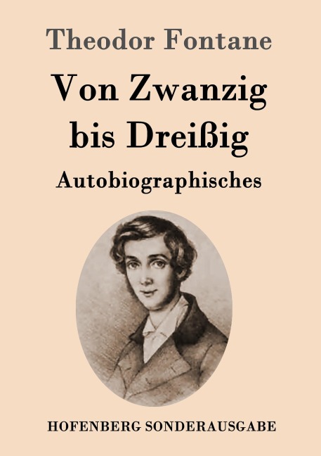 Von Zwanzig bis Dreißig - Theodor Fontane