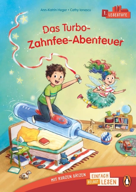 Penguin JUNIOR - Einfach selbst lesen: Das Turbo-Zahnfee-Abenteuer (Lesestufe 1) - Ann-Katrin Heger