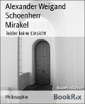 Mirakel - Alexander Weigand Schoenherr