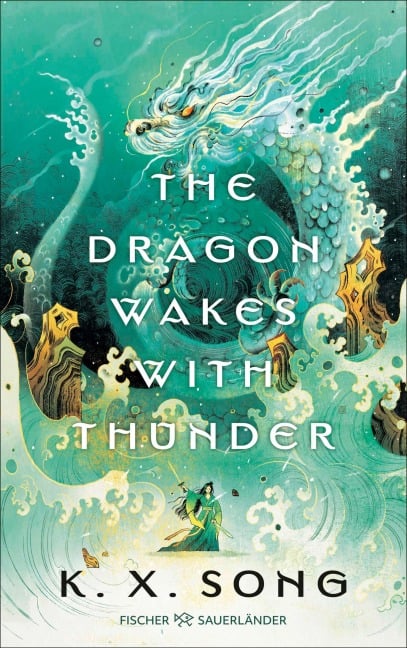 The Dragon Wakes With Thunder - K. X. Song