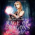 Cover-Bild zum Titel 'Elizabeth and the Rage of Dragons Lib/E: A Reverse Harem Paranormal Romance' von 'Ava Mason'